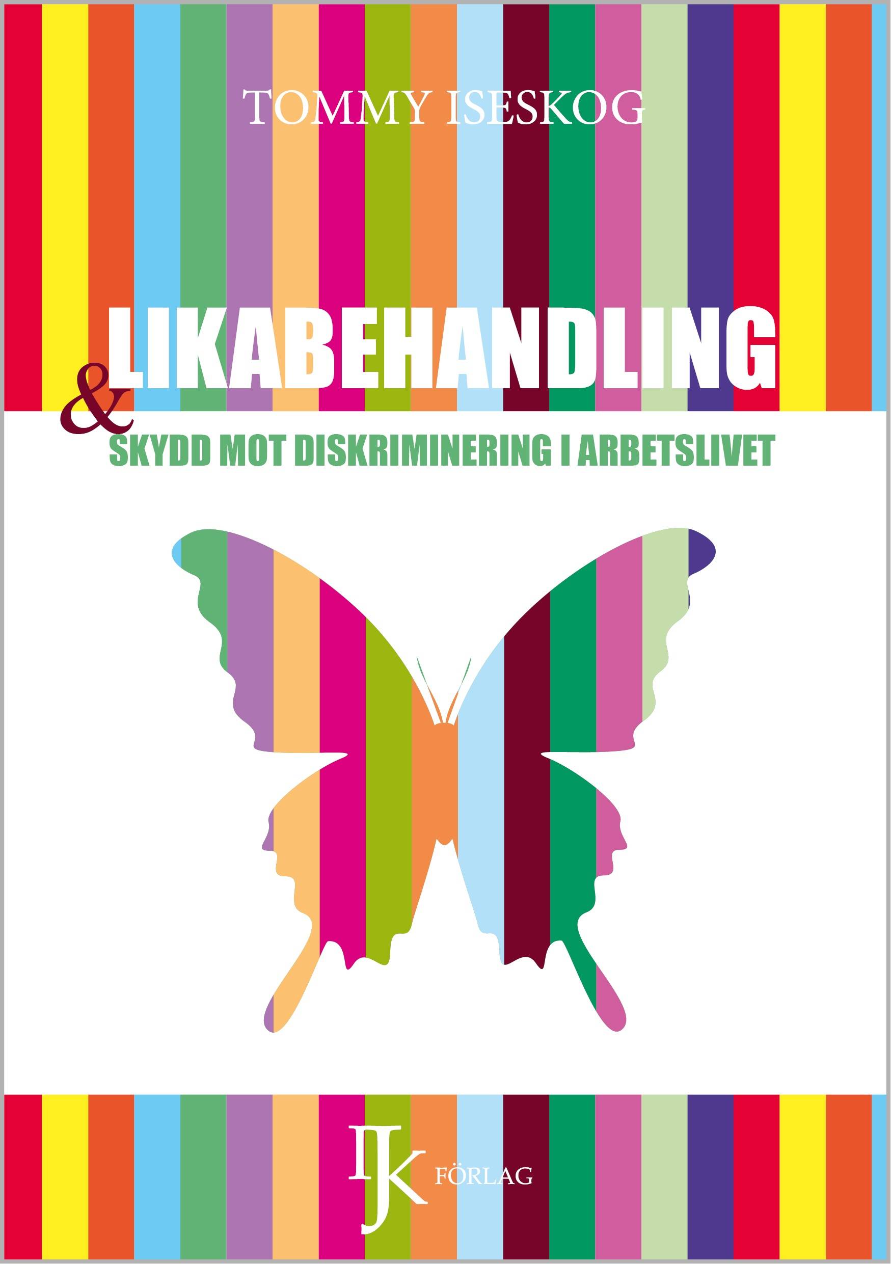 Likabehandling och skydd mot diskriminering i arbetslivet