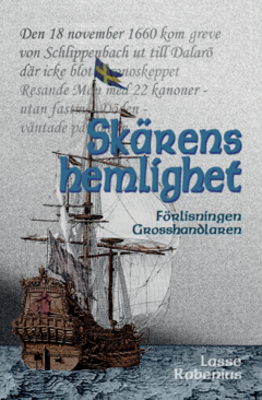 Skärens hemlighet. Bok 1 Förlisningen ; Bok 2 Grosshandlaren