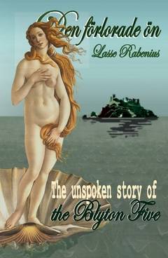 Den förlorade ön : Unspoken Story of the Blyton Five