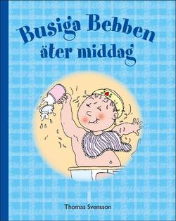 Busiga Bebben äter middag