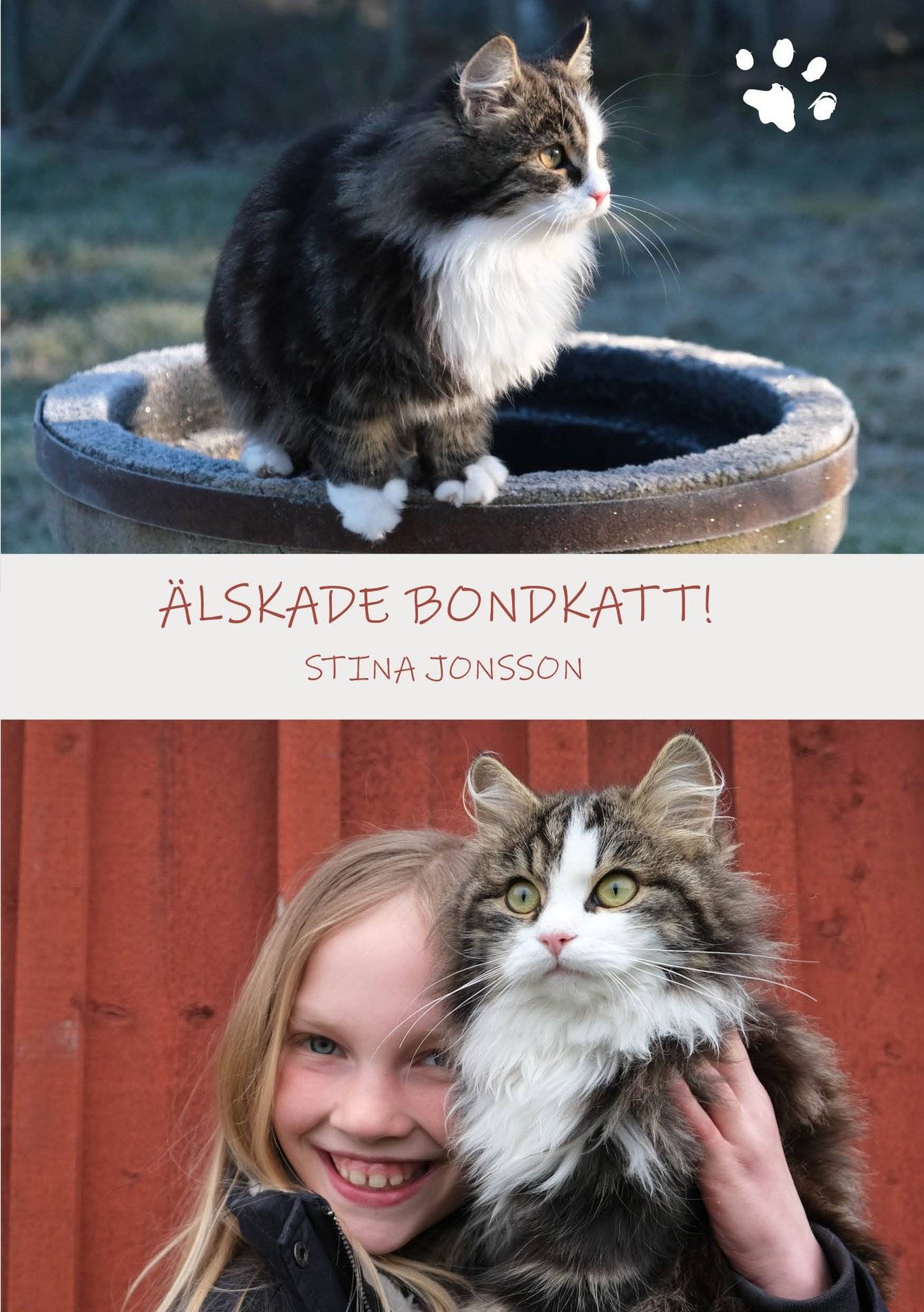 Älskade bondkatt!