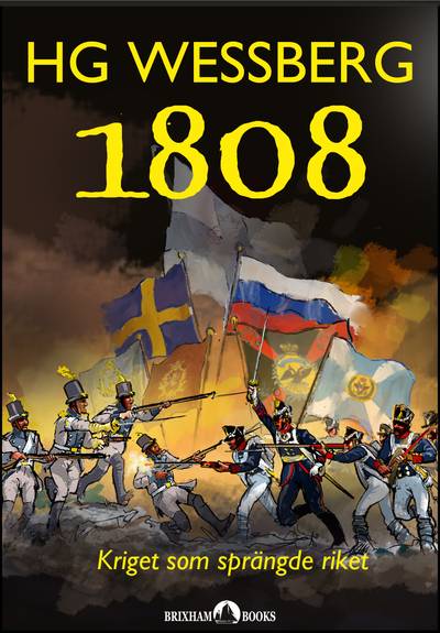 1808 - kriget som sprängde riket