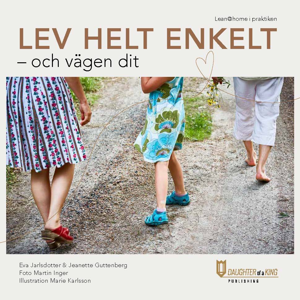 Lev helt enkelt : och vägen dit