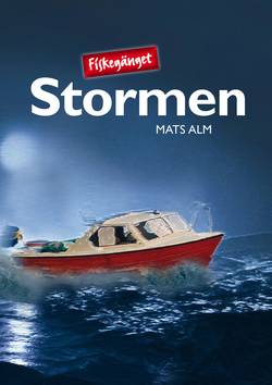 Fiskegänget. Stormen