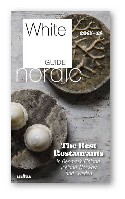 White Guide Nordic. The best restaurants in Denmark, Finland, Iceland, Norway and Sweden 2017-18