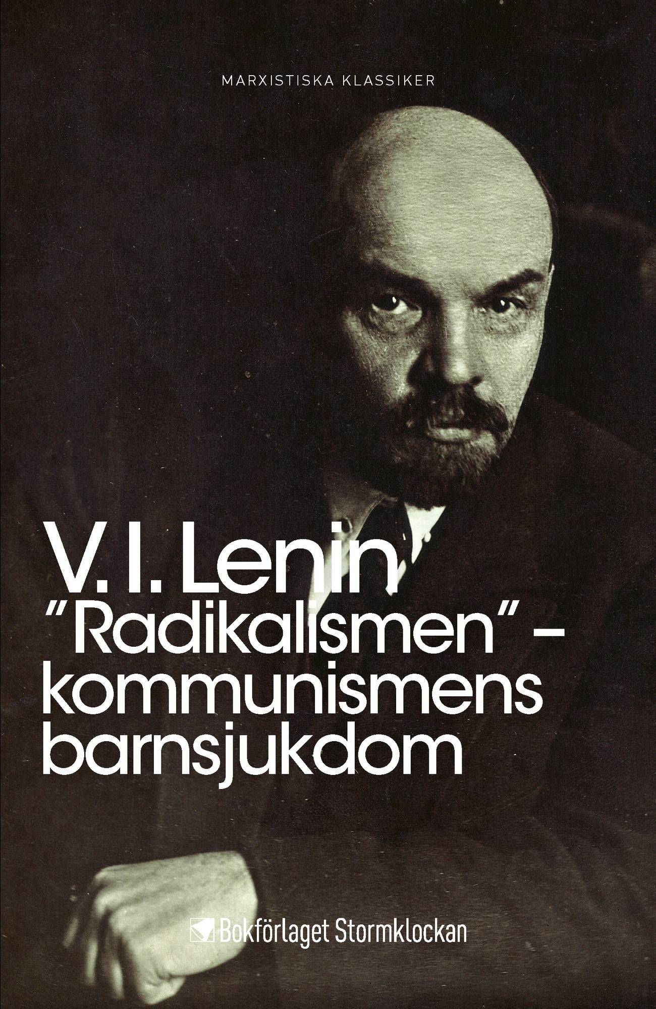 ”Radikalismen” – kommunismens barnsjukdom