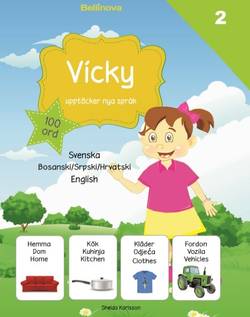 Vicky upptäcker nya språk : bosniska / serbiska / kroatiska