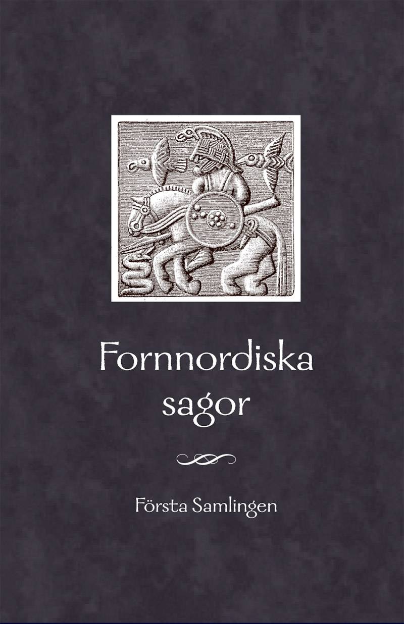 Fornnordiska sagor. Första samlingen