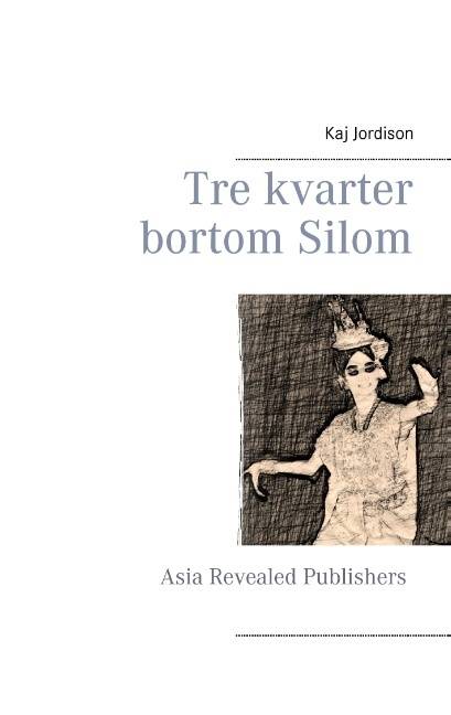 Tre kvarter bortom Silom