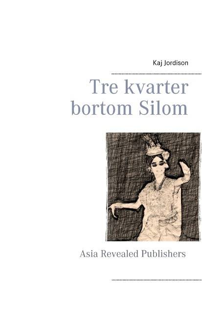 Tre kvarter bortom Silom