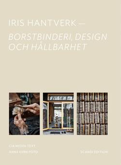 Iris Hantverk : borstbinderi, design och hållbarhet