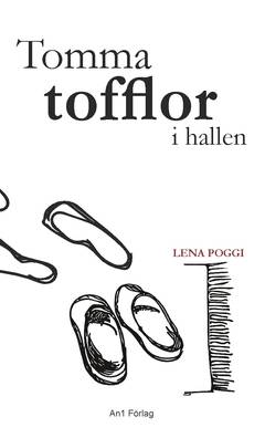 Tomma tofflor i hallen