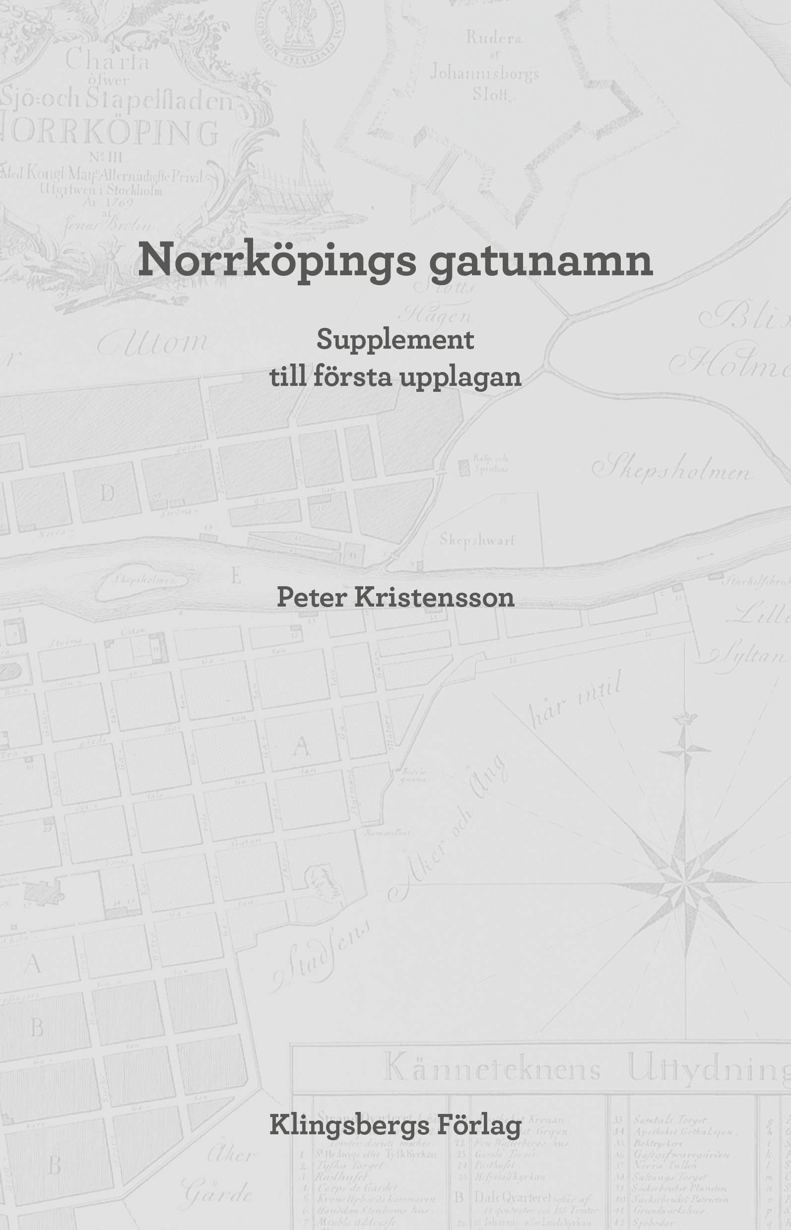 Norrköpings gatunamn. Supplement till första upplagan