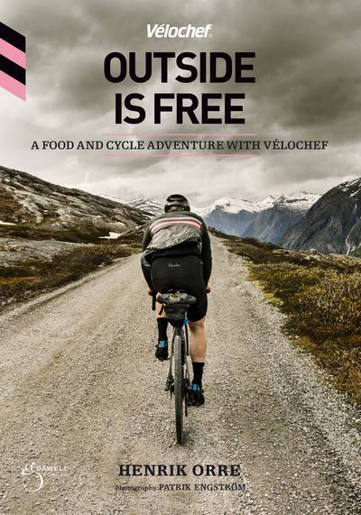 Outside is free, a food and cycle adventure with Velochef