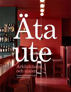 Äta ute : Arkitekturen och maten