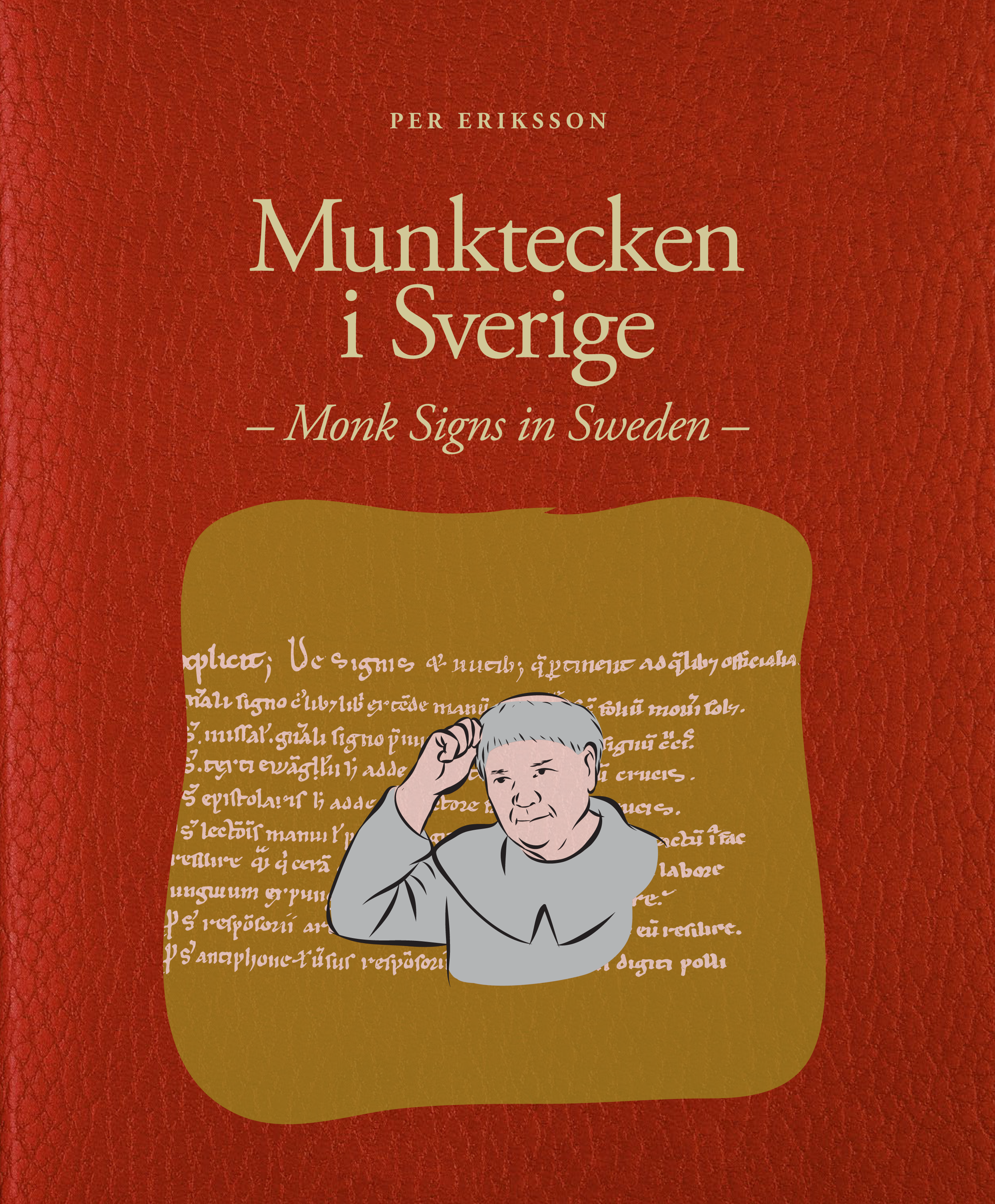 Munktecken i Sverige / Monk Signs in Sweden