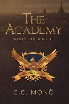 The Academy : Making of a Ruler