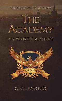 The Academy : Making of a Ruler