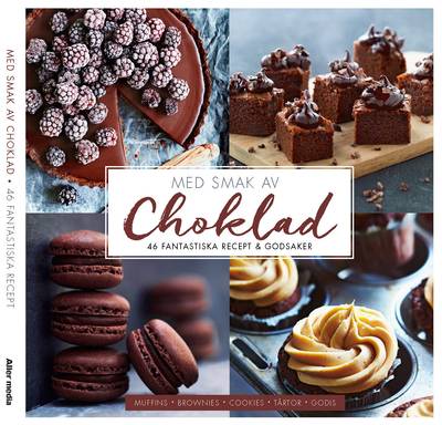 Med smak av choklad : 46 fantastiska recept