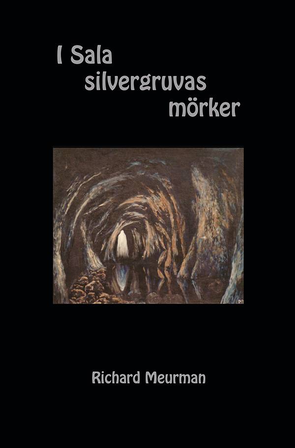 I Sala silvergruvas mörker