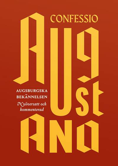 Augsburgska bekännelsen / Confessio Augustana