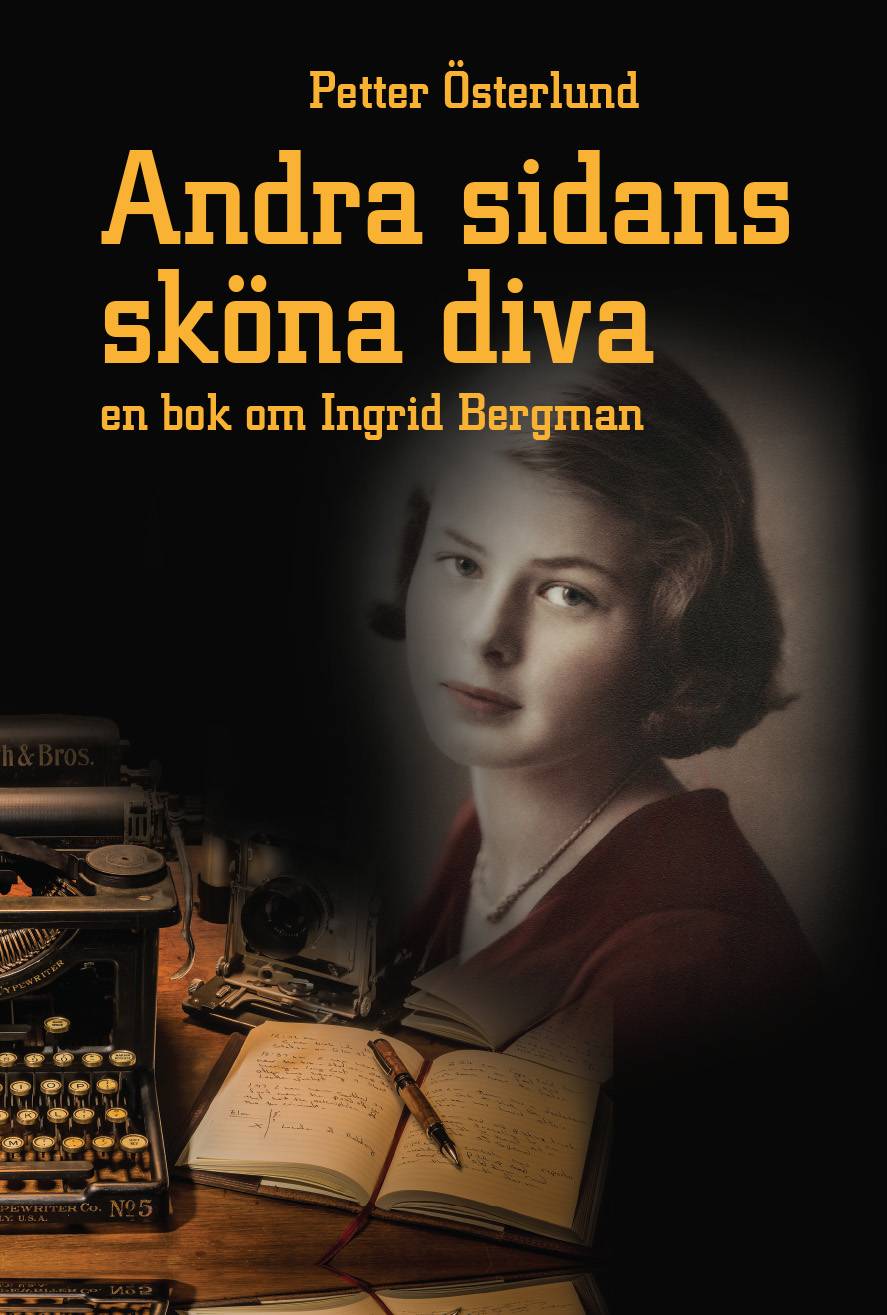 Andra sidans sköna diva, En bok om Ingrid Bergman