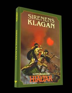 Kopparhavets hjältar. Sirenens klagan