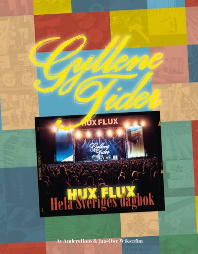 Gyllene tider - Hux flux : hela Sveriges dagbok