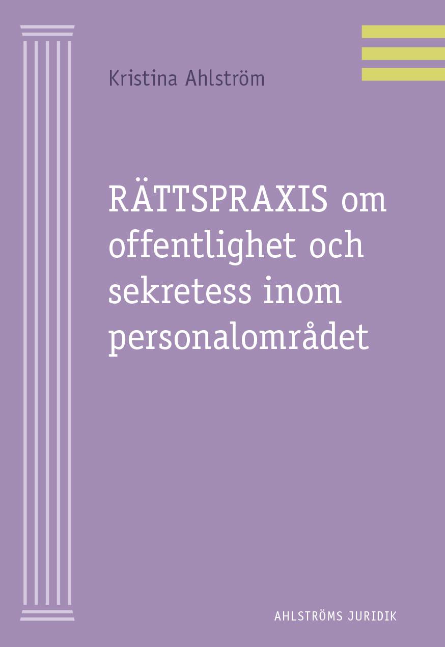 Rättspraxis om offentlighet sekretess inom personalområdet