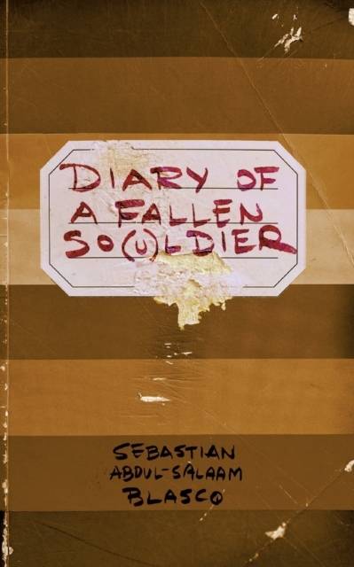 Diary of a fallen so(u)ldier