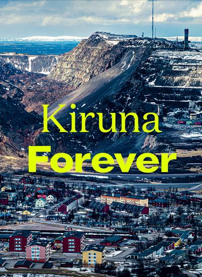 Kiruna Forever
