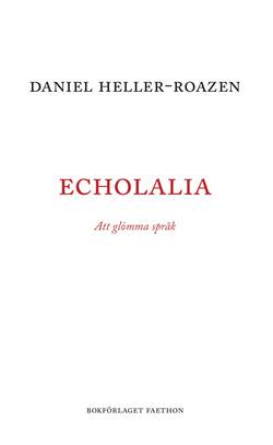Echolalia : att glömma språk