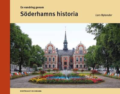 En vandring genom Söderhamns historia