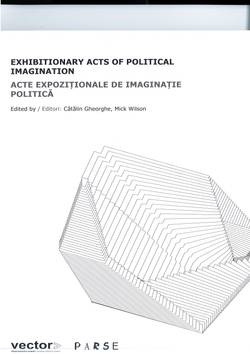 Exhibition Acts of Political Imagination