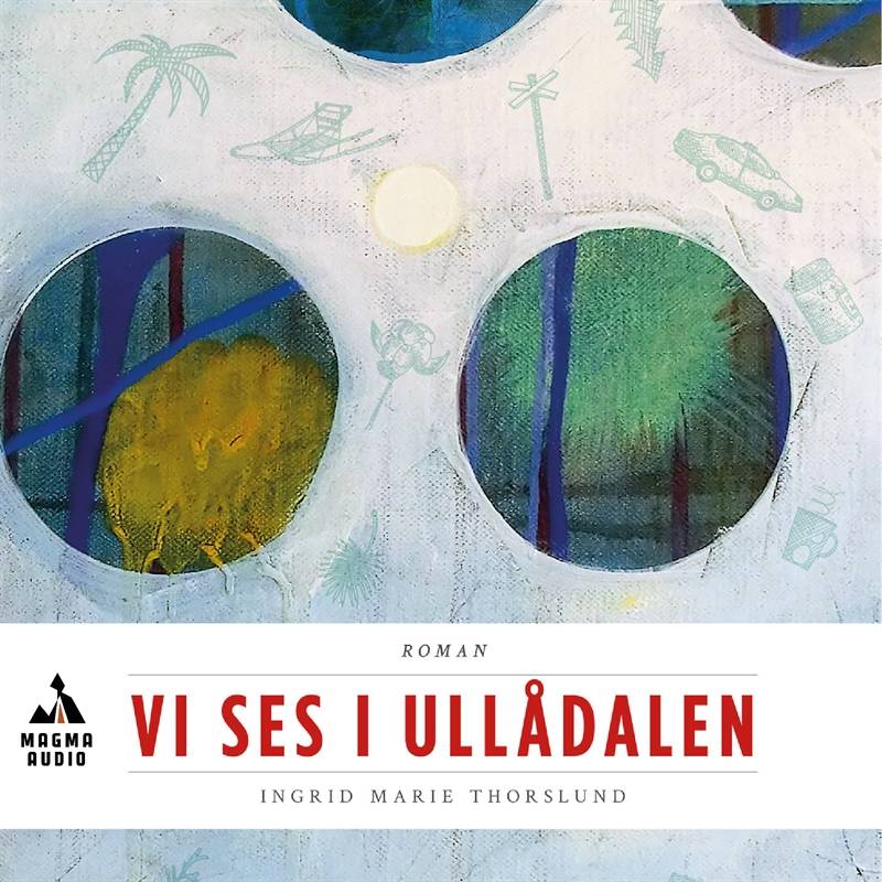 Vi ses i Ullådalen : första boken