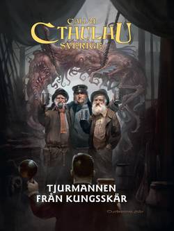 Call of Cthulhu Sverige. Tjurmannen från Kungsskär