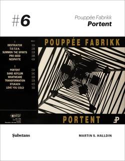 Pouppée Fabrikk : Portent