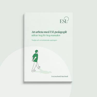 Att arbeta med ESL-pedagogik utifrån Steg för Steg-manualen