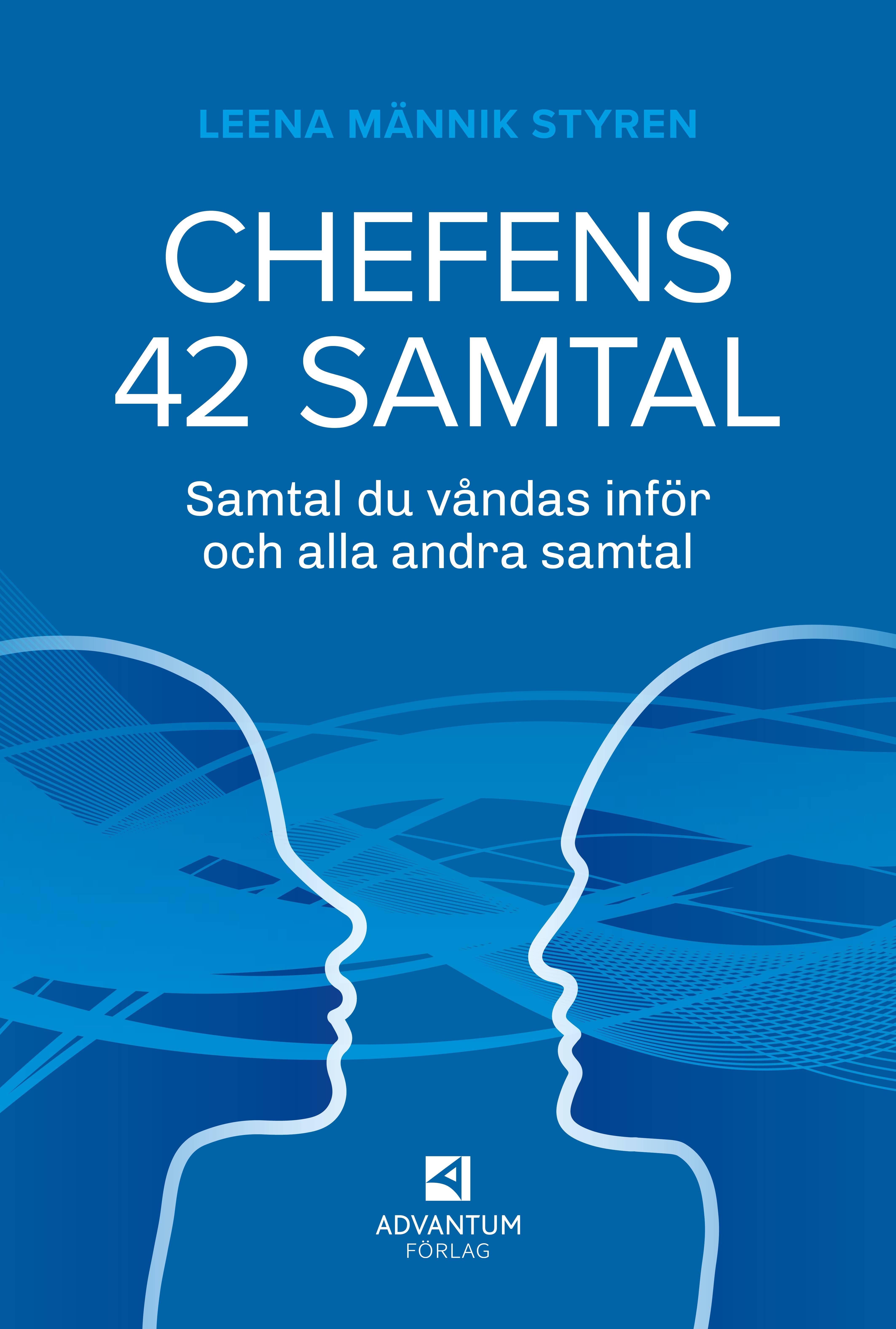 Chefens 42 samtal : samtal du våndas över och alla andra samtal