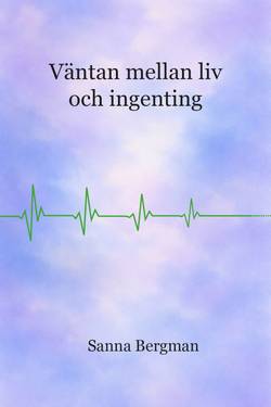 Väntan mellan liv och ingenting