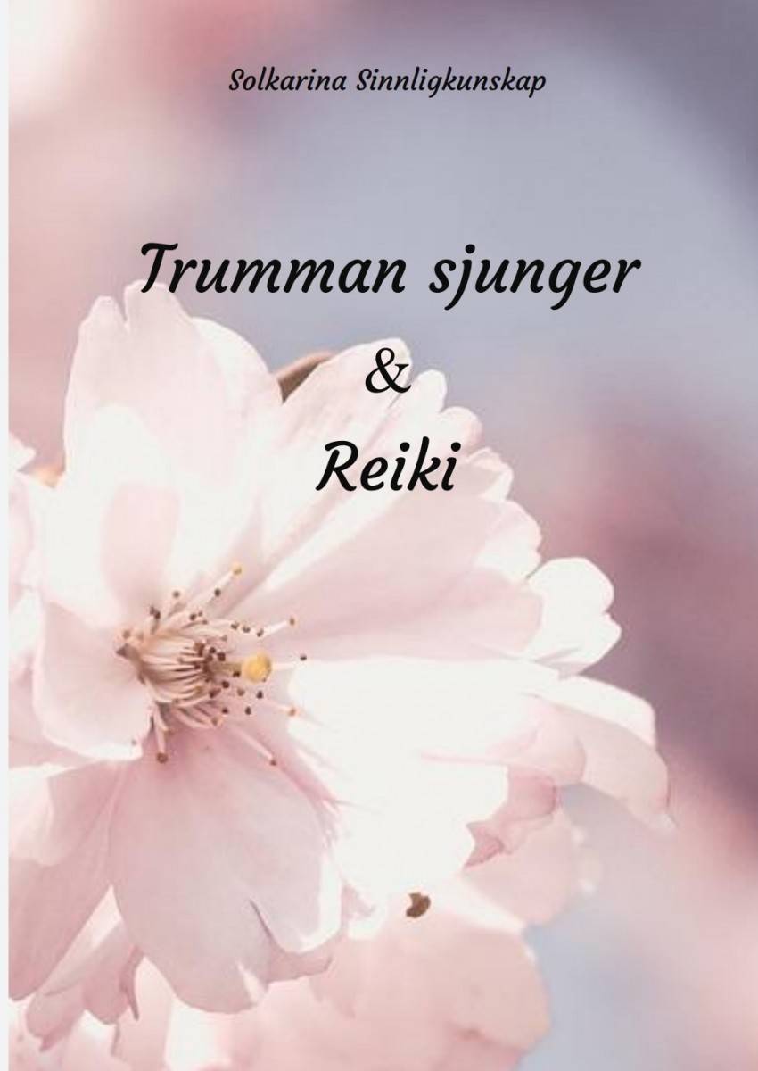 Trumman sjunger & Reiki