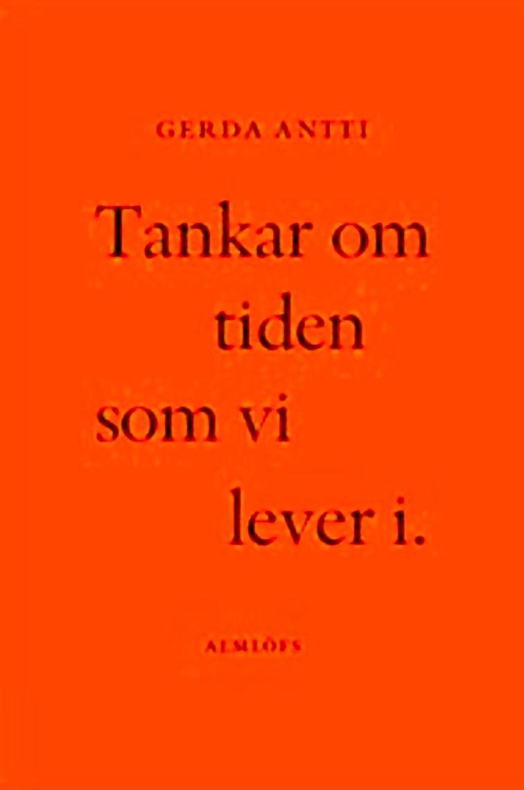 Tankar om tiden som vi lever i