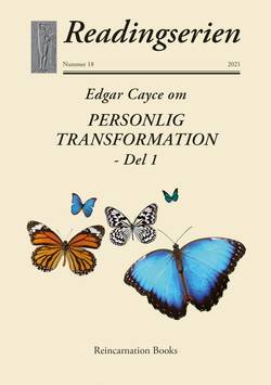Edgar Cayce om Personlig Transformation. Del 1