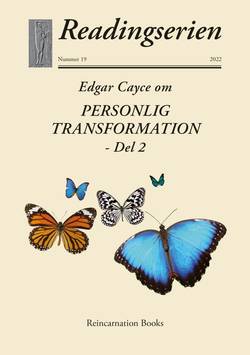 Edgar Cayce om Personlig Transformation. Del 2