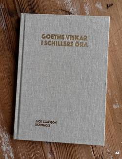 Goethe viskar i Schillers öra