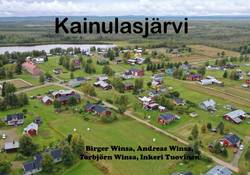 Kainulasjärvi - Bilder från byn och tider som var. Vereksiä ja vanhoita kyläkuvia