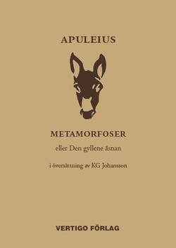 Metamorfoser : eller Den gyllene åsnan