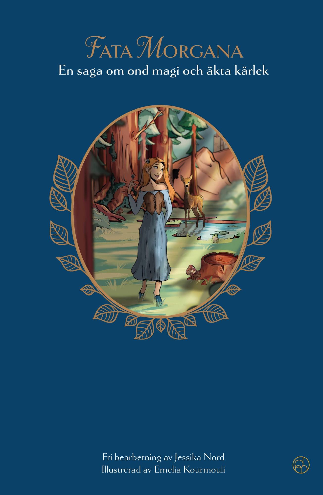 Fata Morgana : en saga om ond magi och äkta kärlek