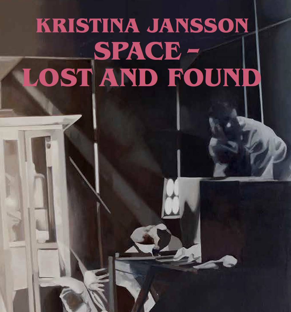 Kristina Jansson : space - lost and found