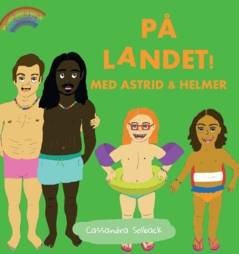 På landet! Med Astrid & Helmer